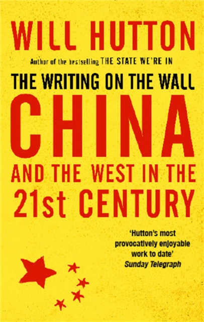 The Writing On The Wall: China And The West In The 21St Century, Paperback / softback Book