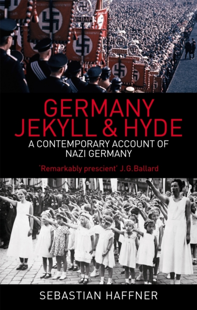 Germany: Jekyll And Hyde : A Contemporary Account of Nazi Germany, Paperback / softback Book