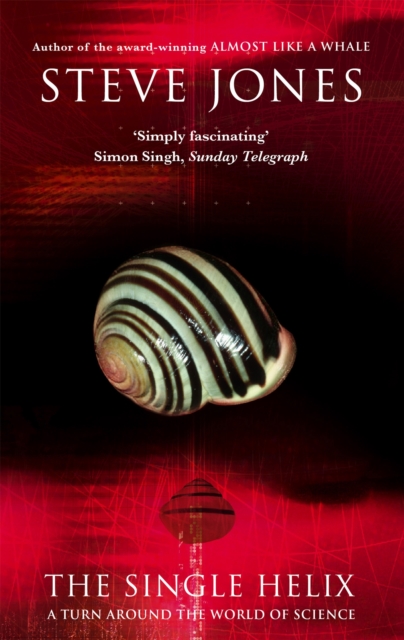 The Single Helix : A Turn Around the World of Science, Paperback / softback Book