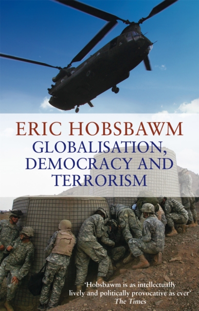 Globalisation, Democracy And Terrorism, Paperback / softback Book