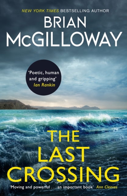 The Last Crossing : a gripping and unforgettable crime thriller from the New York Times bestselling author, EPUB eBook