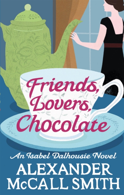 Friends, Lovers, Chocolate, Paperback / softback Book