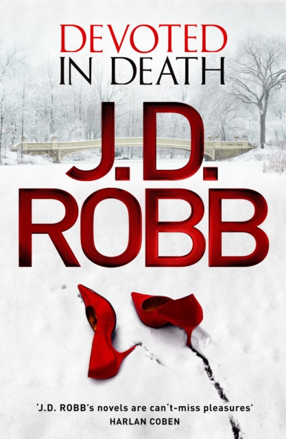 Devoted in Death : An Eve Dallas thriller (Book 41), EPUB eBook