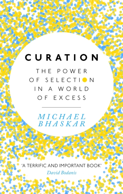 Curation : The power of selection in a world of excess, EPUB eBook