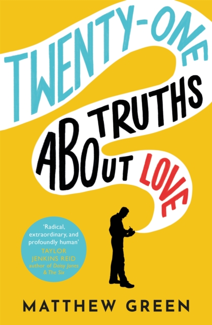21 Truths About Love : from the bestselling author of Memoirs Of An Imaginary Friend, Paperback / softback Book