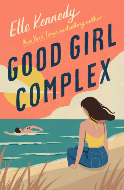 Good Girl Complex : a steamy and addictive college romance from the TikTok sensation, EPUB eBook