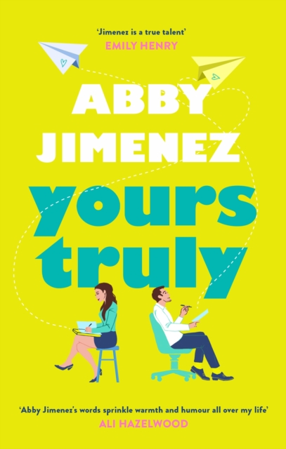 Yours Truly : A charming and hilarious second-chance rom-com from the author of THE FRIEND ZONE, Paperback / softback Book
