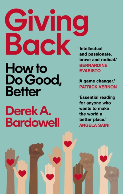 Giving Back : How to Do Good, Better, Paperback / softback Book