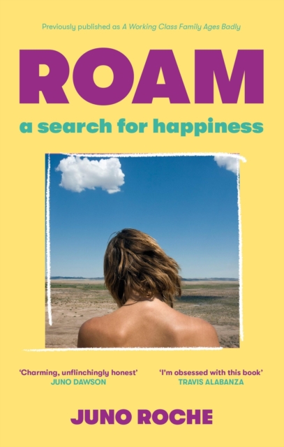 Roam : A Search for Happiness, Paperback / softback Book Roam : A Search for Happiness, Paperback / softback Book
