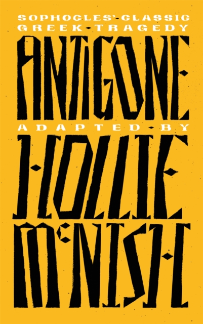Antigone : A New Adaptation of the Classic Greek Tragedy, Paperback / softback Book