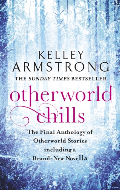 Otherworld Chills : Final Tales of the Otherworld, Paperback / softback Book