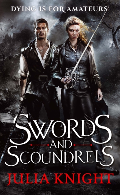 Swords and Scoundrels : The Duellists: Book One, Paperback / softback Book