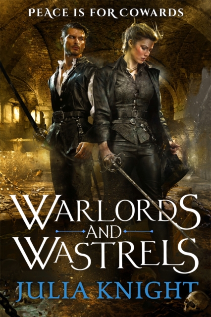 Warlords and Wastrels : The Duellists: Book Three, Paperback / softback Book