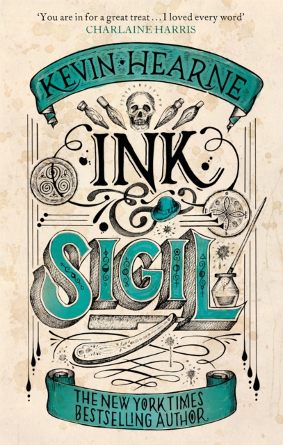 Ink & Sigil : Book 1 of the Ink & Sigil series - from the world of the Iron Druid Chronicles, Paperback / softback Book