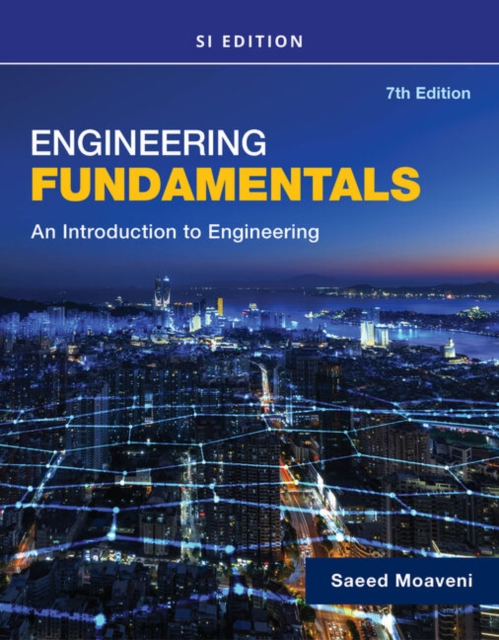 Engineering Fundamentals An Introduction to Engineering, SI Edition, Paperback / softback Book