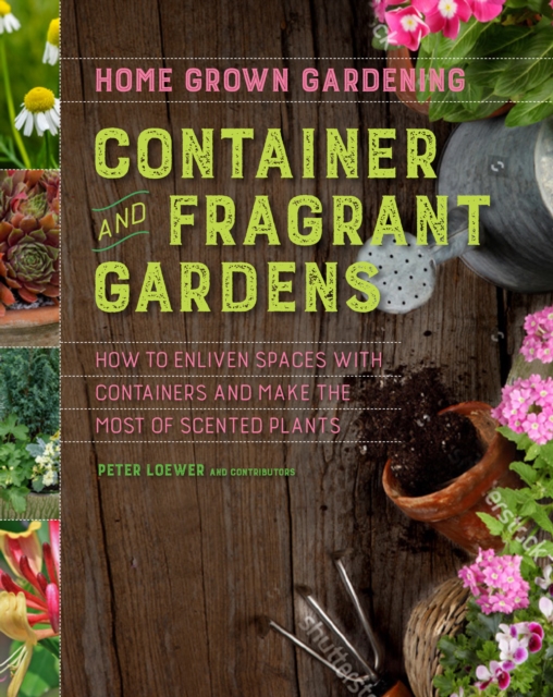 Container And Fragrant Gardens, Paperback / softback Book