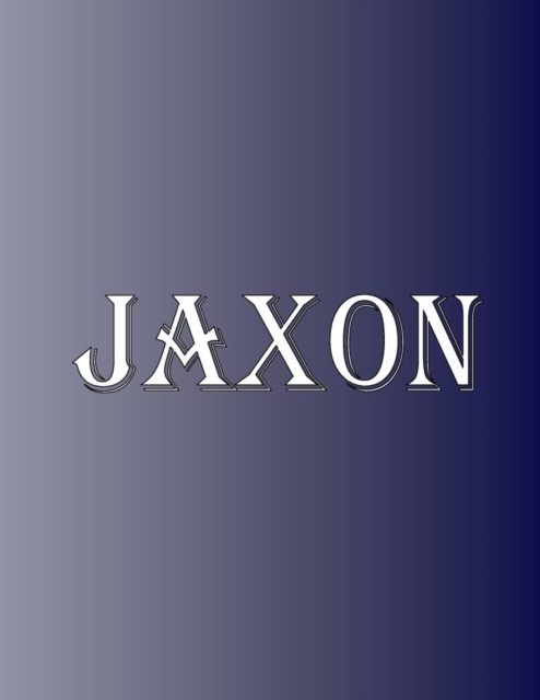 Jaxon : 100 Pages 8.5" X 11" Personalized Name on Notebook College Ruled Line Paper, Paperback / softback Book