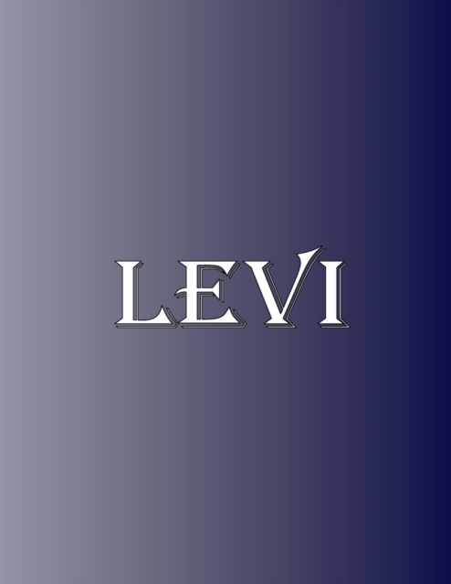 Levi : 100 Pages 8.5" X 11" Personalized Name on Notebook College Ruled Line Paper, Paperback / softback Book