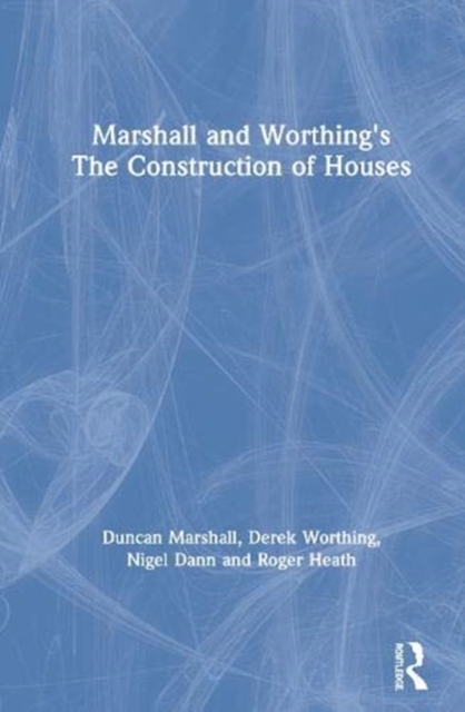 Marshall and Worthing's The Construction of Houses, Hardback Book