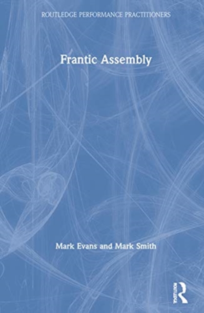 Frantic Assembly, Hardback Book