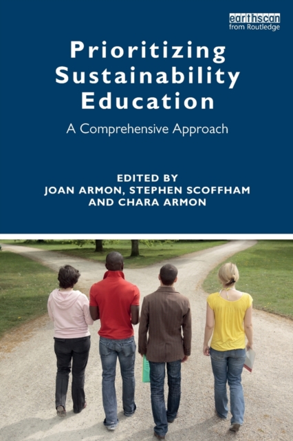 Prioritizing Sustainability Education : A Comprehensive Approach, Paperback / softback Book