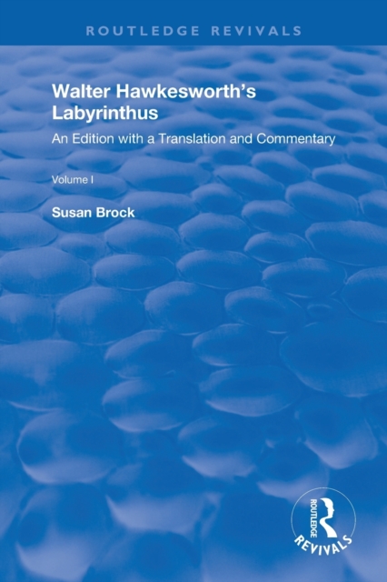 Walter Hawkesworth's Labyrinthus : An Edition with a Translation and Commentary Volume II, Paperback / softback Book