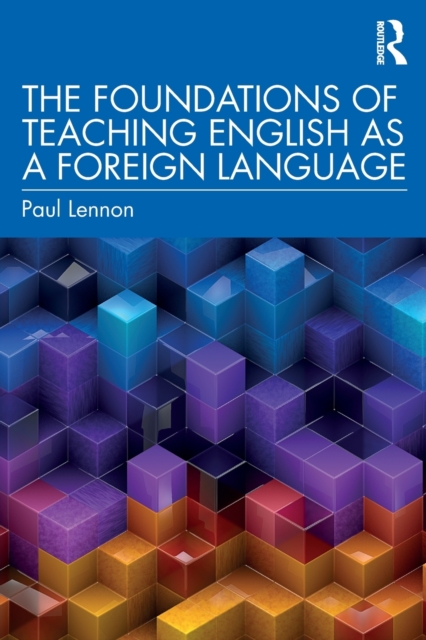 The Foundations of Teaching English as a Foreign Language, Paperback / softback Book
