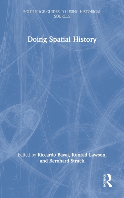 Doing Spatial History, Hardback Book