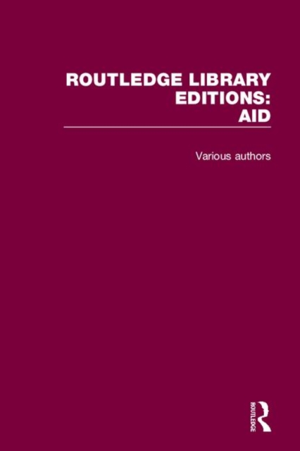 Routledge Library Editions: Aid, Mixed media product Book