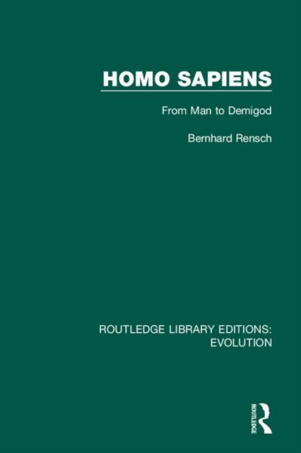 Homo Sapiens : From Man to Demigod, Hardback Book