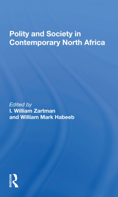 Polity And Society In Contemporary North Africa, Paperback / softback Book