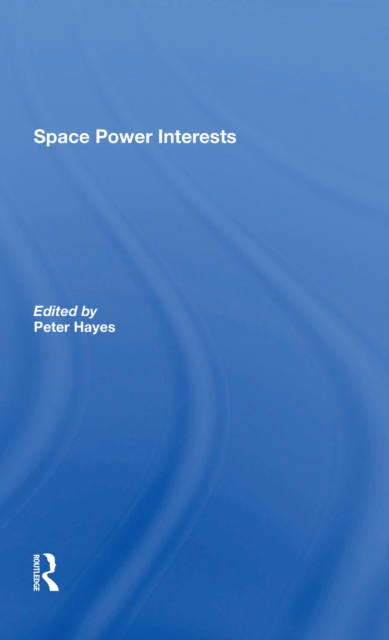 Space Power Interests, Paperback / softback Book