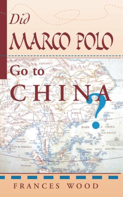Did Marco Polo Go To China?, Hardback Book