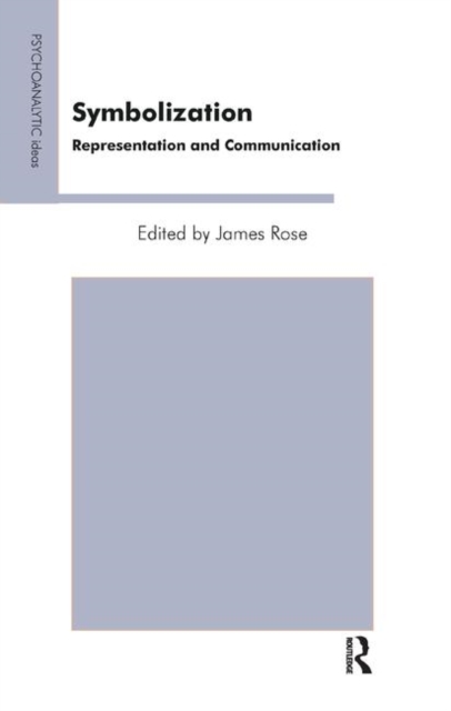 Symbolization : Representation and Communication, Hardback Book
