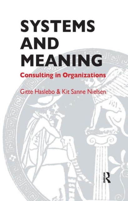 Systems and Meaning : Consulting in Organizations, Hardback Book