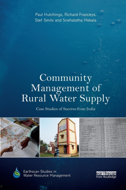 Community Management of Rural Water Supply : Case Studies of Success from India, Paperback / softback Book
