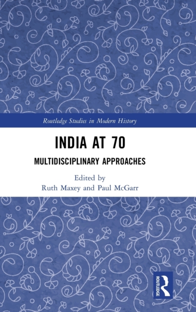India at 70 : Multidisciplinary Approaches, Hardback Book