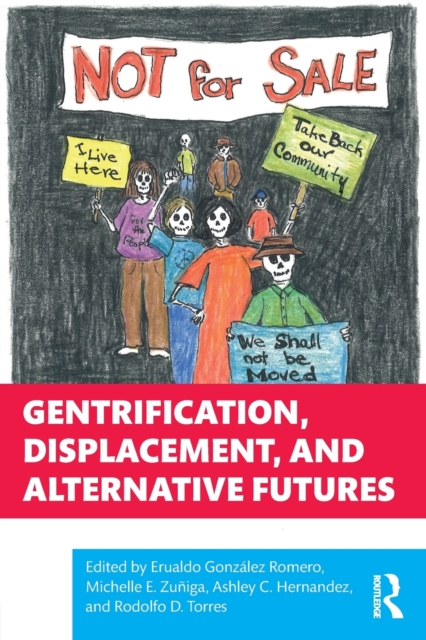 Gentrification, Displacement, and Alternative Futures, Paperback / softback Book