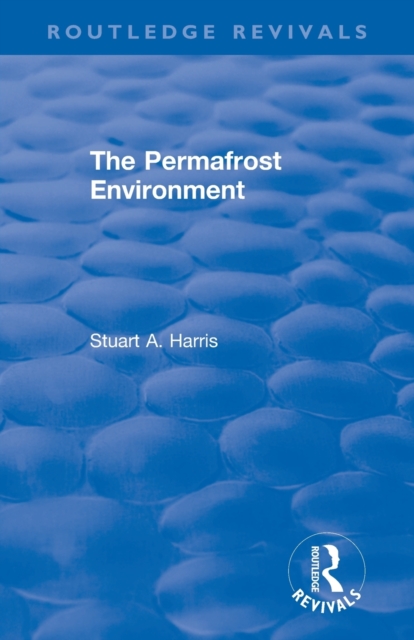 The Permafrost Environment, Paperback / softback Book