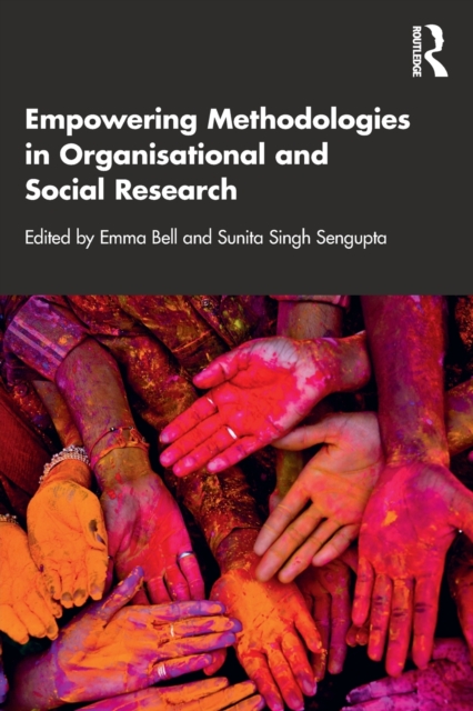 Empowering Methodologies in Organisational and Social Research, Paperback / softback Book
