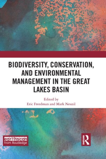 Biodiversity, Conservation and Environmental Management in the Great Lakes Basin, Paperback / softback Book