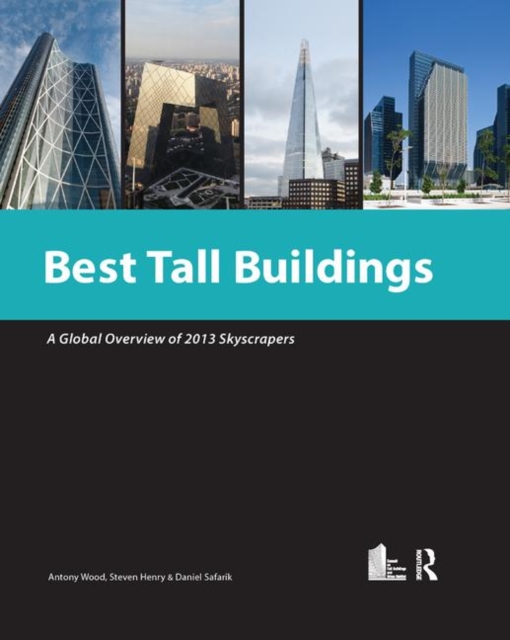 Best Tall Buildings 2013 : CTBUH International Award Winning Projects, Paperback / softback Book