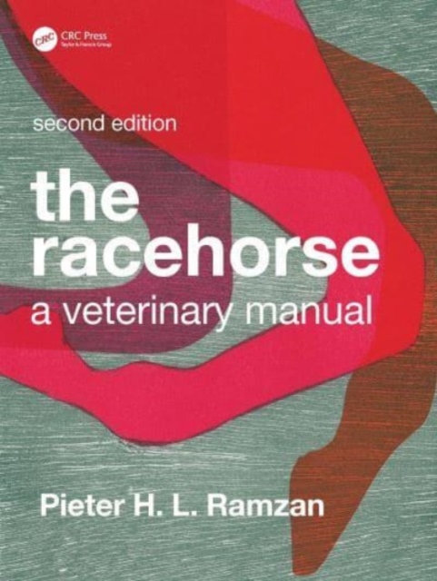 The Racehorse : A Veterinary Manual, Hardback Book