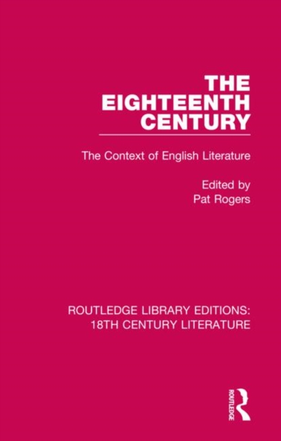 The Eighteenth Century : The Context of English Literature, Hardback Book