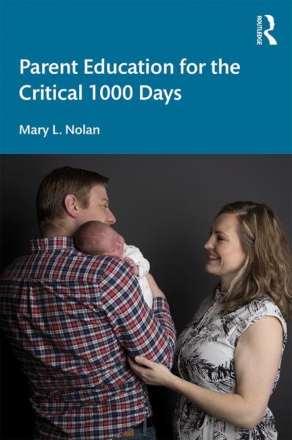Parent Education for the Critical 1000 Days, Paperback / softback Book