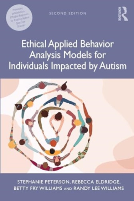 Ethical Applied Behavior Analysis Models for Individuals Impacted by Autism, Paperback / softback Book
