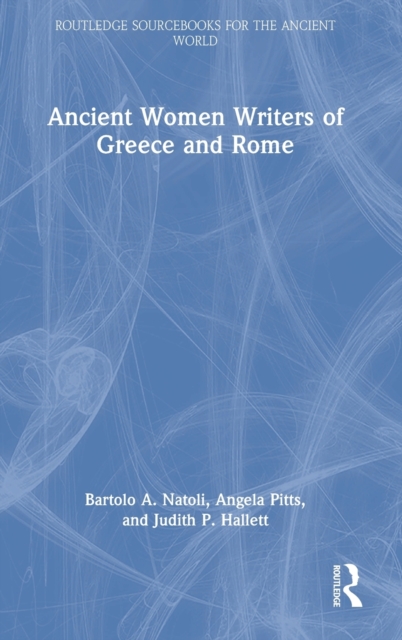 Ancient Women Writers of Greece and Rome, Hardback Book