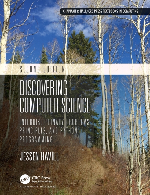 Discovering Computer Science : Interdisciplinary Problems, Principles, and Python Programming, Paperback / softback Book