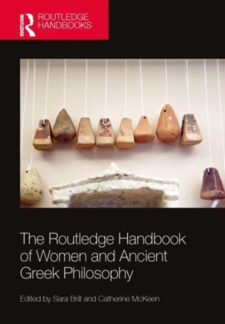 The Routledge Handbook of Women and Ancient Greek Philosophy, Hardback Book