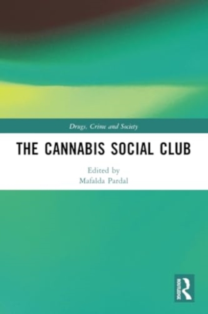 The Cannabis Social Club, Paperback / softback Book